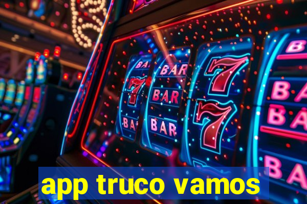 app truco vamos